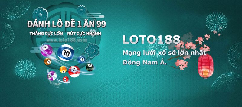 LOTO188 - Nhà cái lô đề miền bắc uy tín nhất LOTO188 - Nhà cái lô đề miền bắc uy tín nhất
