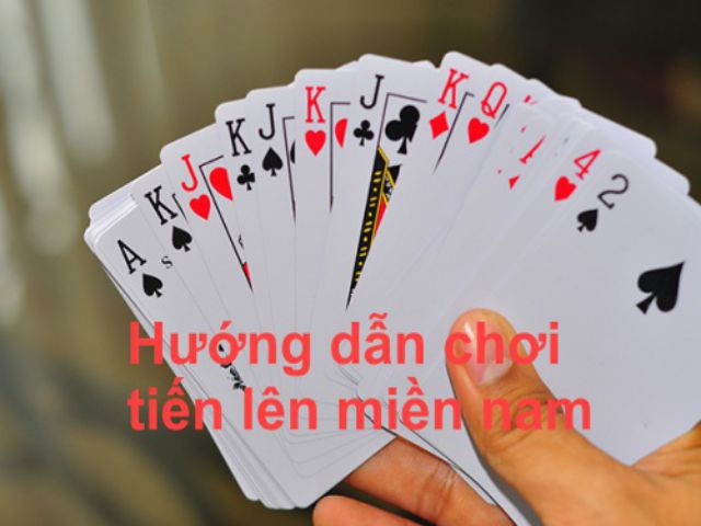 Cách đánh bài tiến lên miền nam đơn giản và hiệu quả Cách đánh bài tiến lên miền nam đơn giản và hiệu quả