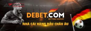 Debet - Sòng bạc đầu tiên đến từ Châu Âu