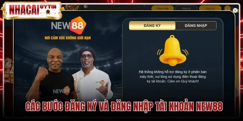 cac-buoc-dang-ky-va-dang-nhap-tai-khoan-new88 Hướng dẫn điền thông tin đăng ký tài khoản New88 chuẩn