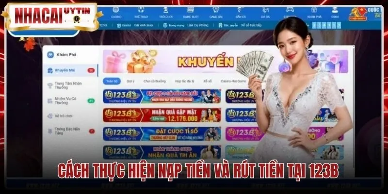 cach-thuc-hien-nap-tien-va-rut-tien-tai-123b Thao tác thanh toán nạp rút tiền chuẩn xác tại 123B