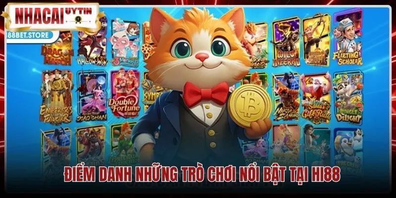 Sảnh cược trực tuyến đa dạng cùng game nổ hũ Hi88