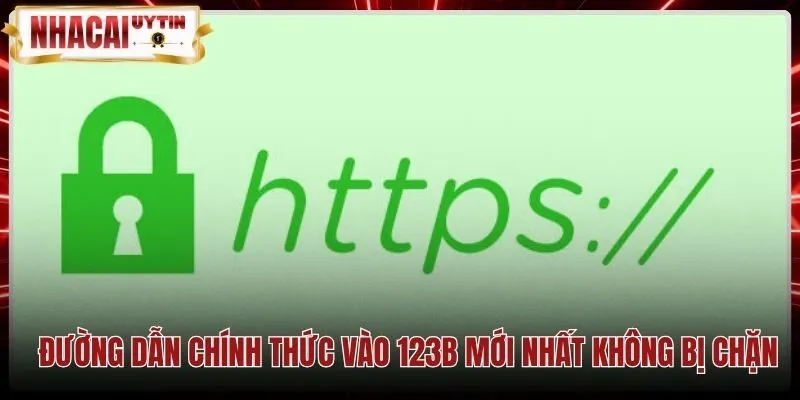 duong-dan-chinh-thuc-vao-123b-moi-nhat-khong-bi-chan Đường truyền dự phòng bảo đảm kết nối an toàn vào 123B