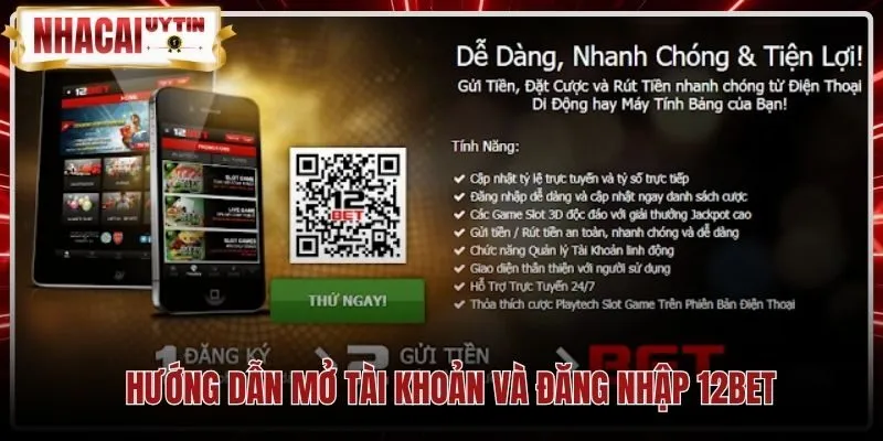 huong-dan-mo-tai-khoan-va-dang-nhap-12bet Các bước đăng ký tài khoản và đăng nhập an toàn 12Bet