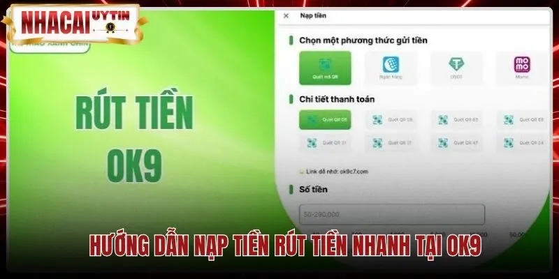 Lưu ý chuyển khoản VietQR và thời gian rút tiền tại Ok9