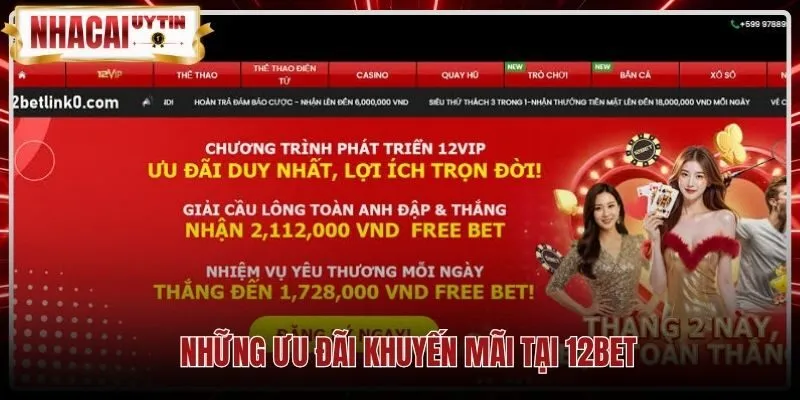 nhung-uu-dai-khuyen-mai-tai-12bet Bảng tổng hợp khuyến mãi hấp dẫn từ nhà cái 12Bet